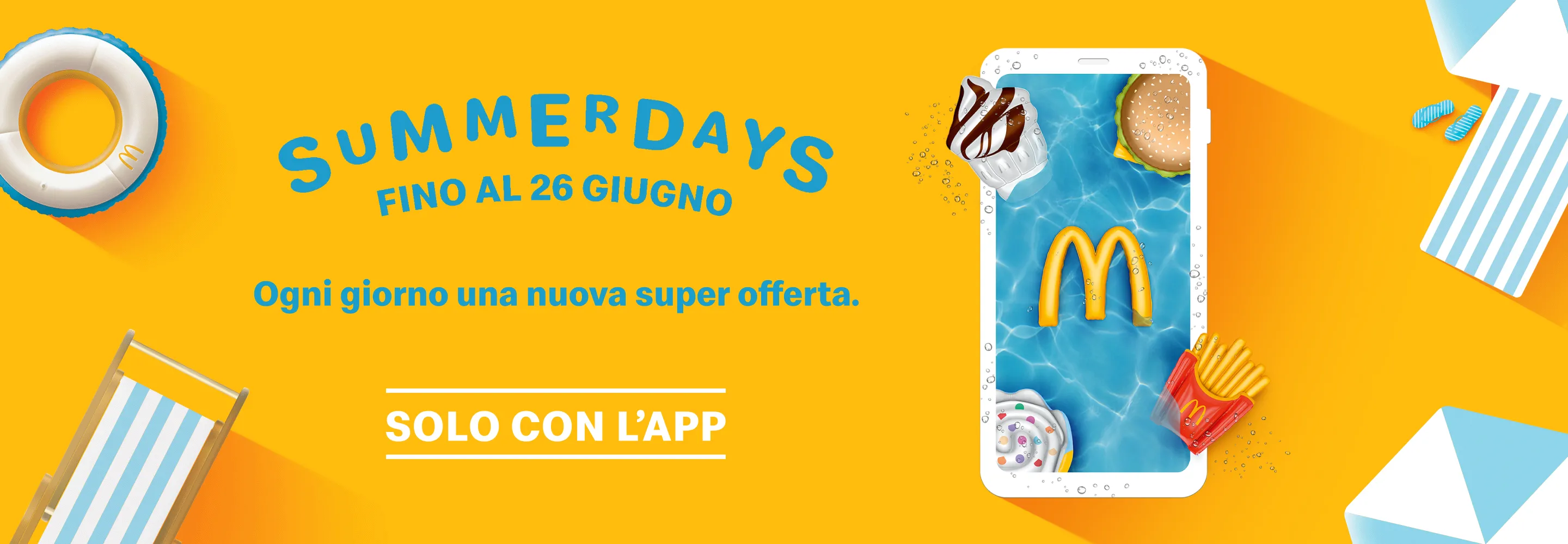 Summerdays. Fino al 26 giugno, ogni giorno una nuova super offerta.