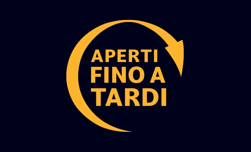 Aperti fino a tardi